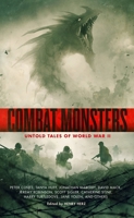 Combat Monsters: Untold Tales of World War II B0D7DL2JTH Book Cover