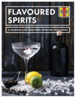 Flavoured Spirits 1785216694 Book Cover