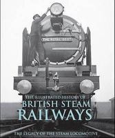 British Steam Railways : A History of Steam Locomotives - 1800 to the Present Day 1405416432 Book Cover