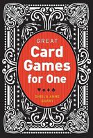 Great Card Games for One 1402771169 Book Cover