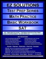 EZ Solutions - Test Prep Series - Math Practice - Basic Workbook - Sat 1605621773 Book Cover