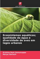Ecossistemas aquáticos; qualidade da água e diversidade de aves em lagos urbanos (Portuguese Edition) 6207917111 Book Cover
