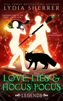 Love, Lies, and Hocus Pocus: Legends 0997339179 Book Cover