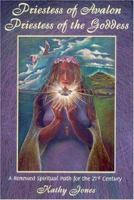 Priestess of Avalon Priestess of the Goddess: A Renewed Spiritual Path for the 21st Century : A Journey of Transformation within the Sacred Landscape of Glastonbury and the Isle of Avalon 0955290813 Book Cover