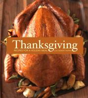 Thanksgiving: Recipes for a Holiday Meal 1616281642 Book Cover
