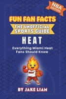 Miami Heat Basketball Book for Kids 1972300121 Book Cover