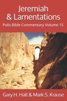 Jeremiah and Lamentations (Polis Bible Commentaries) 1949625206 Book Cover