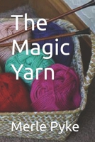 The Magic Yarn 1069219606 Book Cover