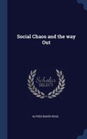 Social chaos and the way out 1376896133 Book Cover