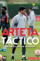 Arteta Táctico (Spanish Edition) 6316591527 Book Cover