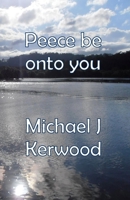 Peece be onto you 1515276899 Book Cover