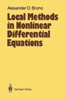 Local Methods in Nonlinear Differential Equations: Part I, the Local Method of Nonlinear Analysis of Differential Equations : Part Ii, the Sets of an (Springer Series in Soviet Mathematics) 364264788X Book Cover