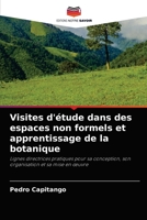 Visites d'étude dans des espaces non formels et apprentissage de la botanique: Lignes directrices pratiques pour sa conception, son organisation et sa mise en œuvre 6204064886 Book Cover