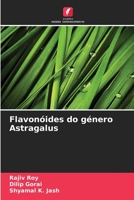 Flavonóides do género Astragalus (Portuguese Edition) B0CK3K6CPB Book Cover