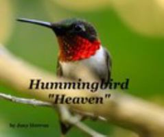 Hummingbird Heaven 0464291852 Book Cover