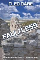 Faultless: Book 2 in The Minority Fleet Adventure Series 1619290642 Book Cover