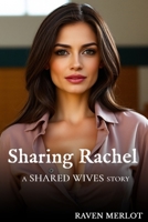 Sharing Rachel (Shared Wives) B0FF45NPVL Book Cover
