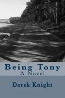 Being Tony 1539888479 Book Cover