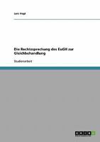 Die Rechtssprechung des EuGH zur Gleichbehandlung 3638658163 Book Cover