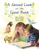 A Second Look at the Good Book 1682136906 Book Cover