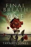 Final Breath of One 0991262948 Book Cover