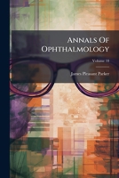 Annals of Ophthalmology, Volume 18 1248862570 Book Cover
