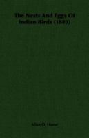 The Nests and Eggs of Indian Birds 1172548269 Book Cover