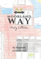 Moorland Way: A Collection of Poems B0DZ13CMZV Book Cover