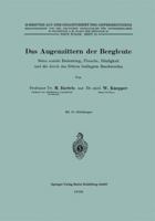 Das Augenzittern Der Bergleute: Seine Soziale Bedeutung, Ursache, Haufigkeit Und Die Durch Das Zittern Bedingten Beschwerden 366242763X Book Cover