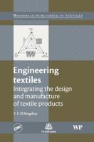 Engineering textiles: Integrating the design and manufacture of textile products 0824727312 Book Cover