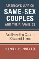 America's War on Same-Sex Couples and their Families 1107559006 Book Cover