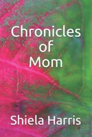 Chronicles of Mom 0967931274 Book Cover