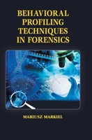 Behavioral Profiling Techniques in Forensics B0F1KRG16N Book Cover