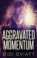 Aggravated Momentum 4824113865 Book Cover