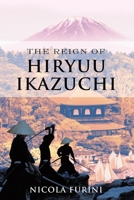 The reign of Hiryuu Ikazuchi B08D4XC6BR Book Cover
