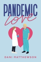 Pandemic Love 1922993026 Book Cover