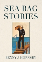 Sea Bag Stories 1959621653 Book Cover