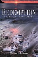 Redemption: Twelve Readings from the Monks of Estillyen 098566214X Book Cover