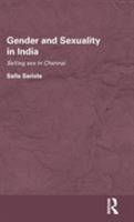 Gender and Sexuality in India: Selling Sex in Chennai 0415533562 Book Cover
