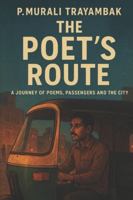 The Poet’s Route: He Drove the City… and Wrote His Heart B0G52VMD7Z Book Cover