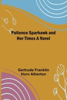 Patience Sparhawk and Her Times A Novel 9357399364 Book Cover