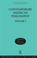 Contemporary American Philosophy: Personal Statements Volume I 113887065X Book Cover