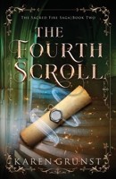 The Fourth Scroll (The Sacred Fire Saga) B0CRQB2P9J Book Cover