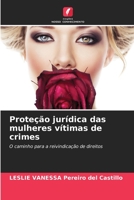 Proteção jurídica das mulheres vítimas de crimes: O caminho para a reivindicação de direitos 6206332004 Book Cover