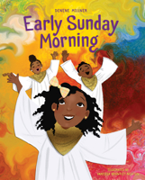 Early Sunday Morning (Denene Millner Books) 1534476539 Book Cover