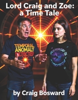 Lord Craig and Zoe: A Time Tale B0FT5BZ2K5 Book Cover