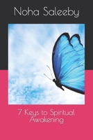 7 Keys to Spiritual Awakening B0CKVXJSXR Book Cover