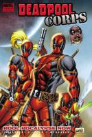Deadpool Corps, Volume 1: Pool-Pocalypse Now 0785148256 Book Cover