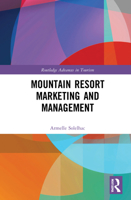 Mountain Resort Marketing and Management 0367483300 Book Cover