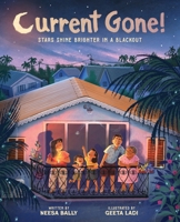 Current Gone!: Stars Shine Brighter in a Blackout (A Picture Book) 1419773690 Book Cover
